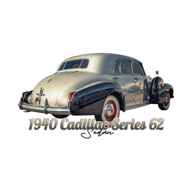 1940 Cadillac Series 62 Sedan by Gestalt Imagery