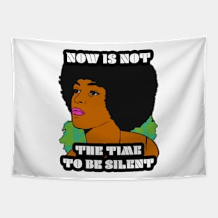 🤎 Now Is Not the Time To Be Silent, Black Pride, Equality Tapestry
