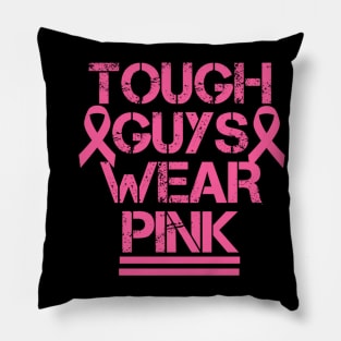 Tough guys wear pink Pillow