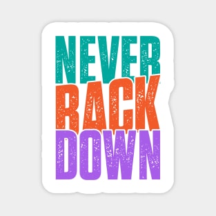 Never back down Magnet