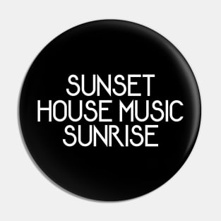 Sunset House Music Sunrise Pin