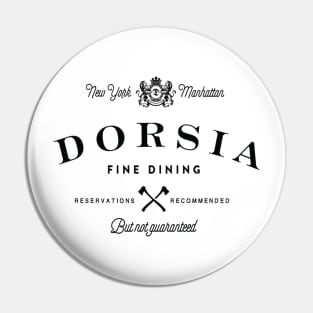 Dorsia Fine Dining Pin
