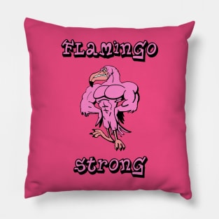 Flamingo Strong Pillow