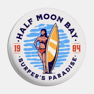 Vintage Half Moon Bay, California Surfer's Paradise // Retro Surfing 1980s Badge B Pin