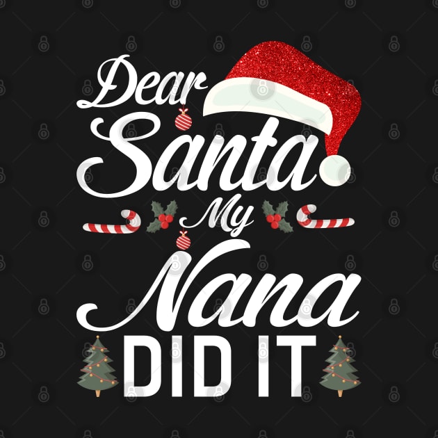 Dear Santa My Nana Did It Funny by intelus