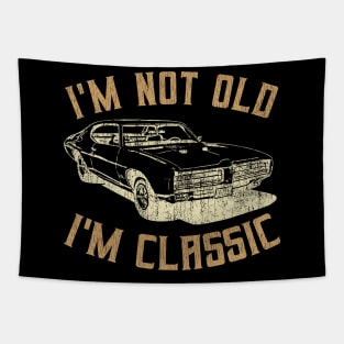 I'm Not Old I'm Classic Vintage Tapestry