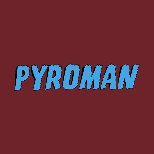 Pyroman by CoverTales