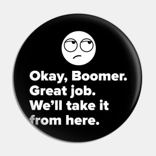 OK Boomer graphic Pin