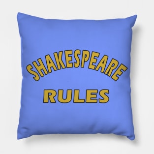 Shakespeare Rules Pillow