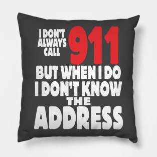 What's your address? Pillow