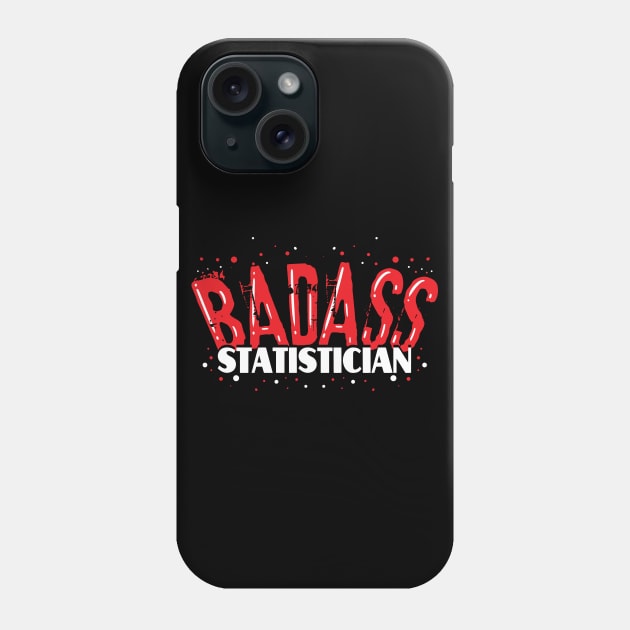 Badass Statistician Phone Case by maxdax