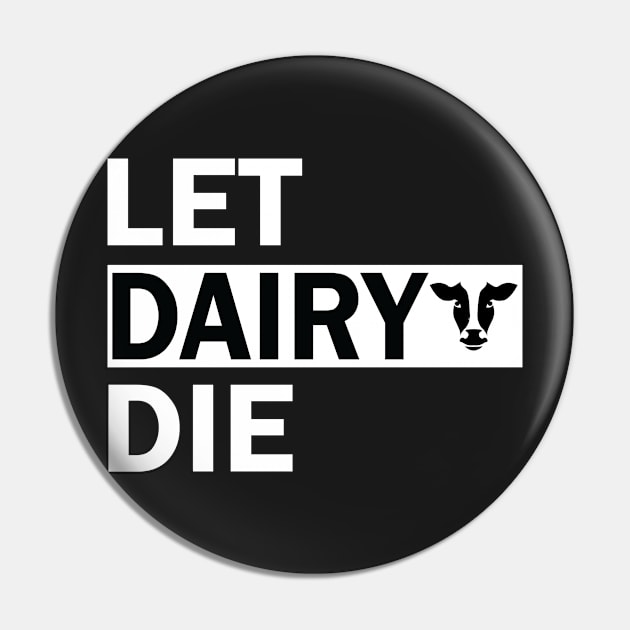 Let Dairy Die shirt  - Anti-Dairy Industry T shirt - #LetDairyDie Pin by trendst