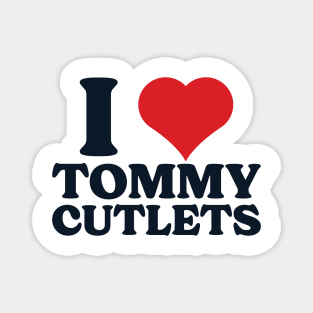 I Heart Tommy Cutlets (Tommy DeVito)  v3 Magnet