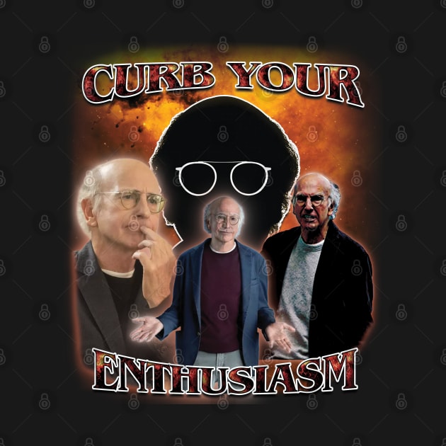 Curb your enthusiasm tee by ColeBsTees