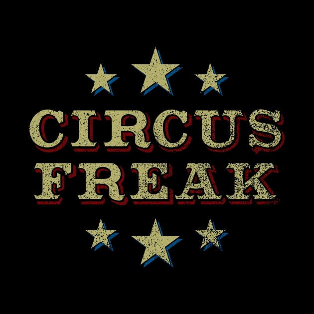 Circus Freak (faded) by GloopTrekker