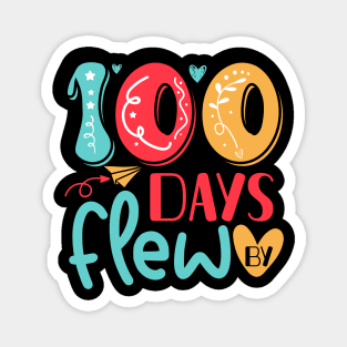 100 Days Flew By 100 Days of School Gift for Teachers Kids Magnet