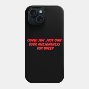 Julie and The Phantoms Quote Phone Case