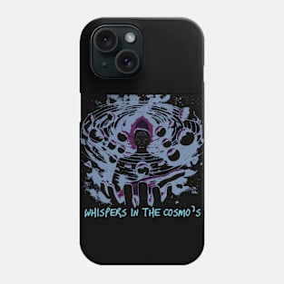 Space Shirt - "WHISPERS IN THE COSMO'S" Phone Case