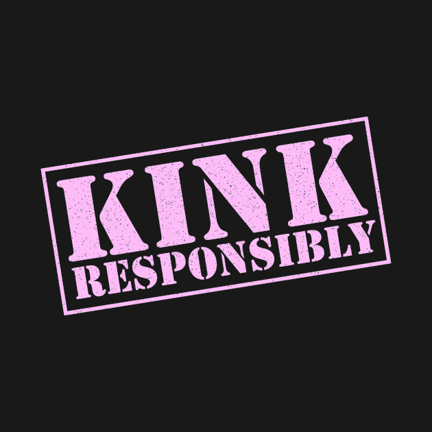 Kink Responsibly by KayforPlay