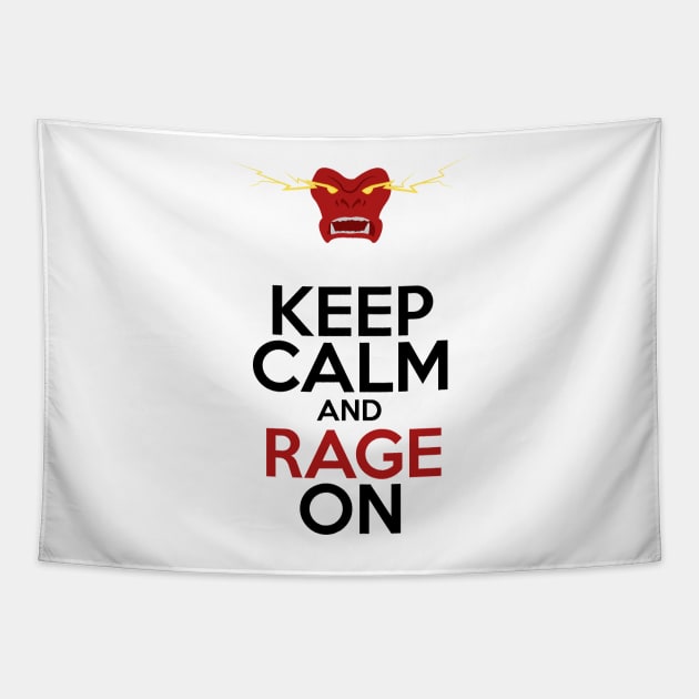 Keep Calm and Rage on! Tapestry by WinterWolfDesign