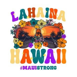 Groovy Retro Lahaina Pray for Maui Hawaii Strong T-Shirt