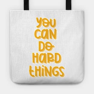 You Can Do Hard Things (Orange) Tote