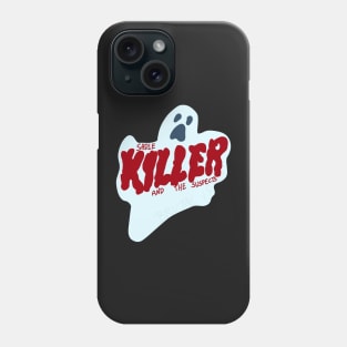 Sadie Killer Phone Case