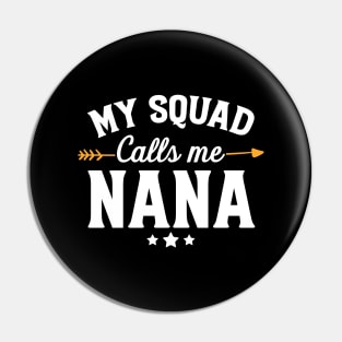 My squad calls me nana Pin