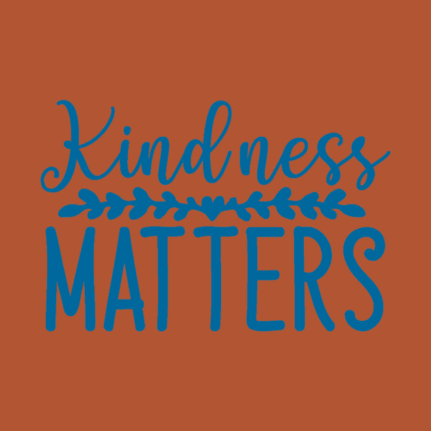 Kindness Matters by AmazingStuff