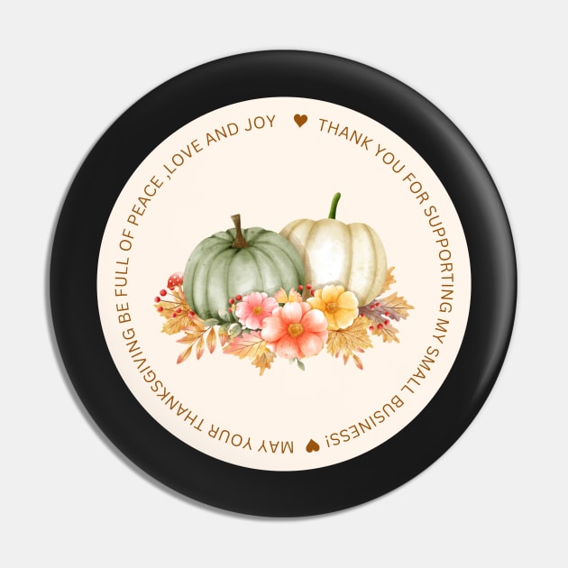 ThanksGiving - Thank You for supporting my small business Sticker 01 Pin by LD-LailaDesign