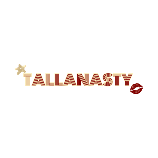 Tallanasty T-Shirt