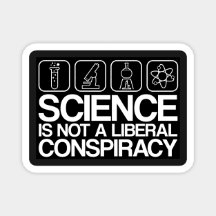 Science is Not A Liberal Conspiracy Magnet