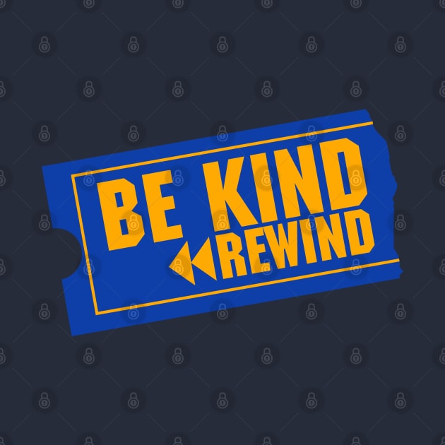 Blockbuster Be Kind Rewind by Meta Cortex