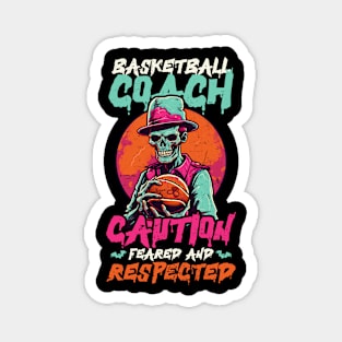 Halloween Coach Shirt | Basketball Coach Feared Respected Magnet