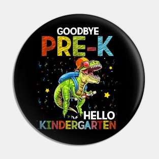 Dinosaur  Pre-K Hello Kindergarten Last Day Of School Pin