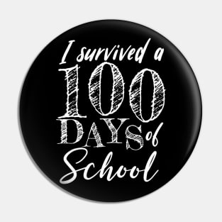 I Survived 100 Days Of School Pin