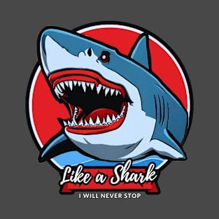 Like a Shark T-Shirt