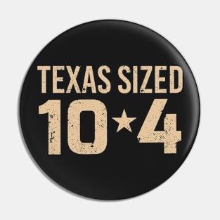 Letterkenny Texas sized ten four Pin