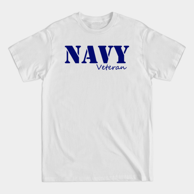 Discover Navy veteran - Navy Veteran - T-Shirt