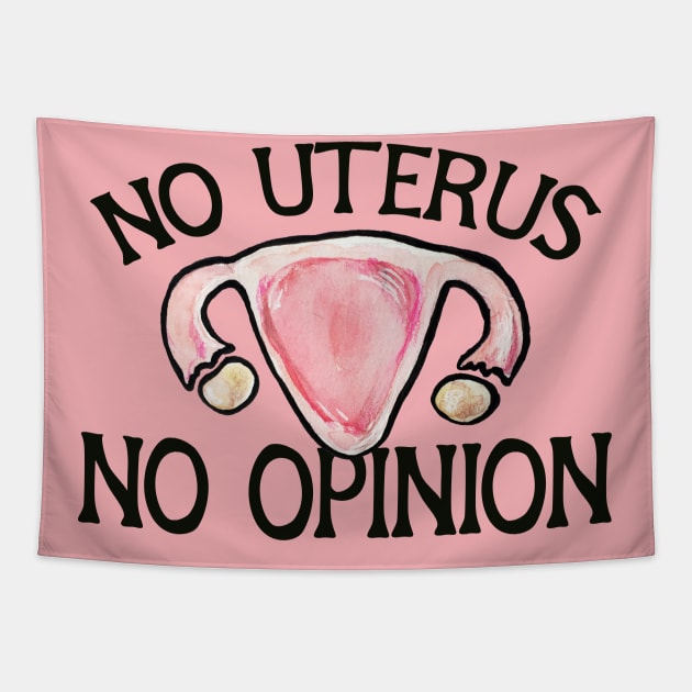 No uterus No Opinion Tapestry by bubbsnugg