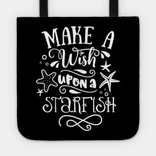 Make A Wish Upon A StarFish Tote