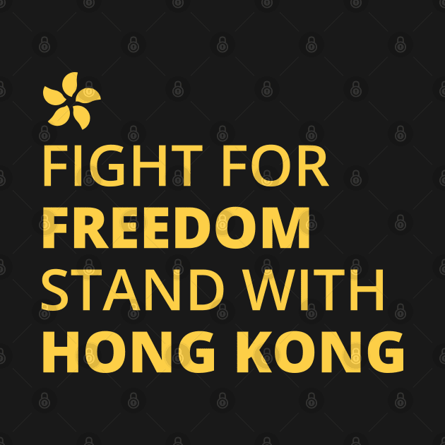 FIGHT FOR FREEDOM STAND WITH HONG KONG by DoodlerMob