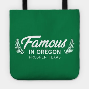 Famous in Oregon Tote