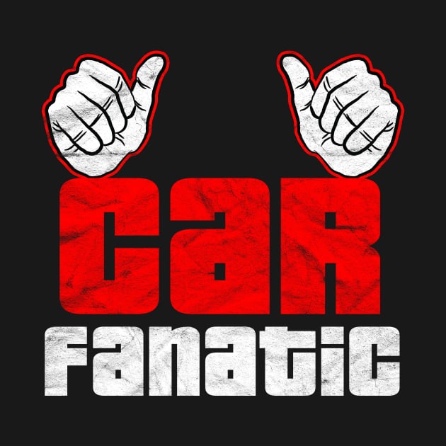 CARS-Car Fanatic by AlphaDistributors