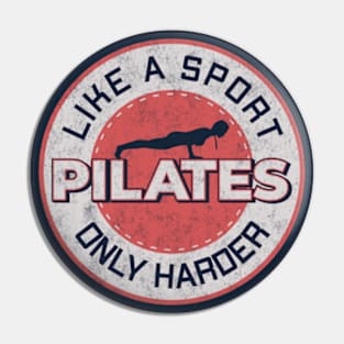 Pilates Lover - Harder Than Sport - Pilates Quote Pin