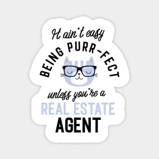 Real Estate Agent Cat Gifts for Cat Lovers - It ain't easy being Purr Fect Magnet