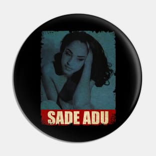 Sade Adu - NEW RETRO STYLE Pin