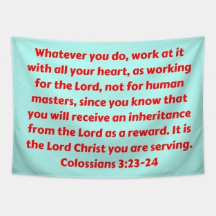 Bible Verse Colossians 3:23-24 Tapestry