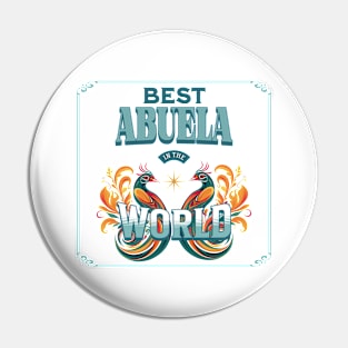 Best Abuela in the World Pin