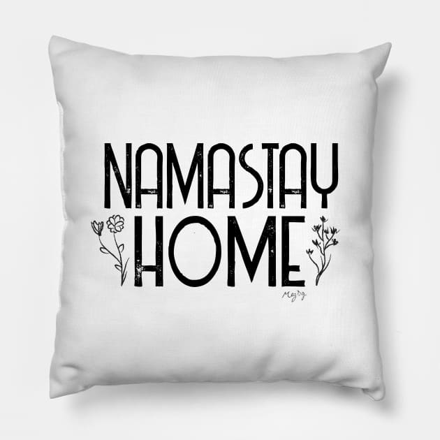 Namastay Home Pillow by MegDig Design